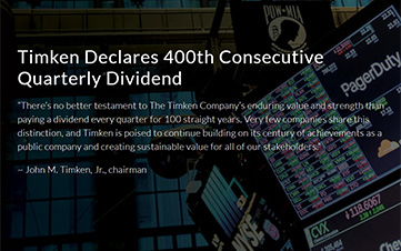 Timken Declares 400th Consecutive Quarterly Dividend